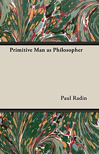 9781406746525: Primitive Man as Philosopher
