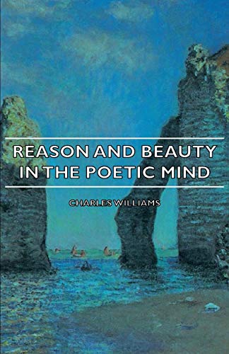 9781406748536: Reason and Beauty in the Poetic Mind