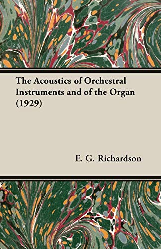 Beispielbild fr The Acoustics of Orchestral Instruments and of the Organ (1929) zum Verkauf von Chiron Media