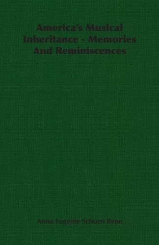 9781406751499: America's Musical Inheritance: Memories and Reminiscences