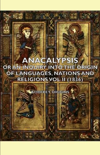 9781406751666: Anacalypsis - Or An Inquiry Into The Origin Of Languages, Nations And Religions Vol Ii (1836)