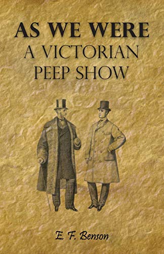 Imagen de archivo de As We Were - A Victorian Peep Show a la venta por Best and Fastest Books