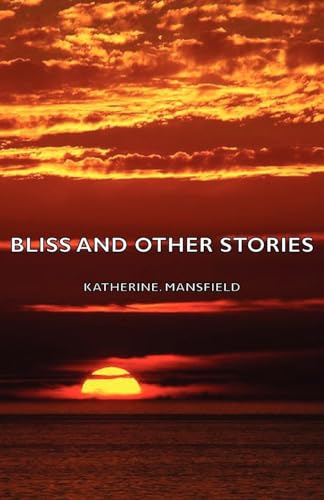 9781406755312: Bliss and Other Stories