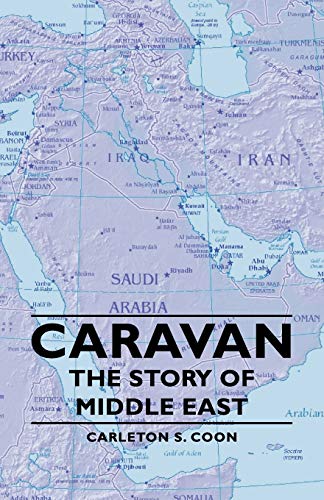 Beispielbild fr Caravan The Story of Middle East zum Verkauf von PBShop.store US