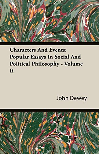 9781406757804: Characters And Events: Popular Essays In Social And Political Philosophy - Volume Ii