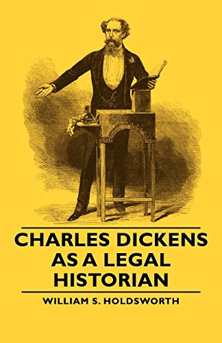 9781406757866: Charles Dickens As A Legal Historian