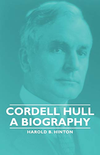 Imagen de archivo de Cordell Hull A Biography a la venta por PBShop.store US