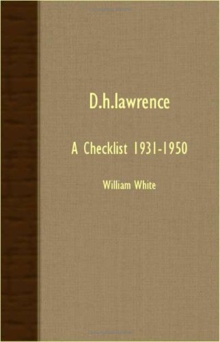 D.h.lawrence: A Checklist 1931-1950 (9781406762266) by White, William