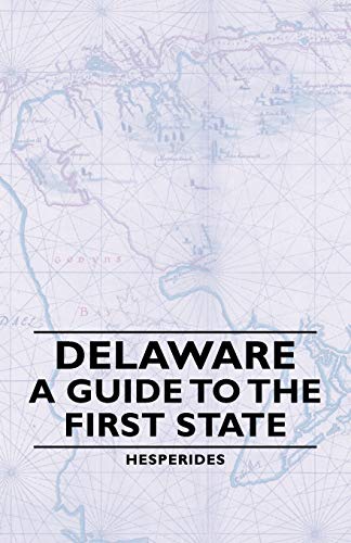 Beispielbild fr Delaware - A Guide to the First State zum Verkauf von Books From California