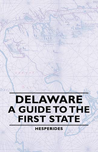 Stock image for Delaware - A Guide to the First State for sale by Books From California