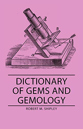 Dictionary Of Gems And Gemology (Paperback) - Robert M. Shipley