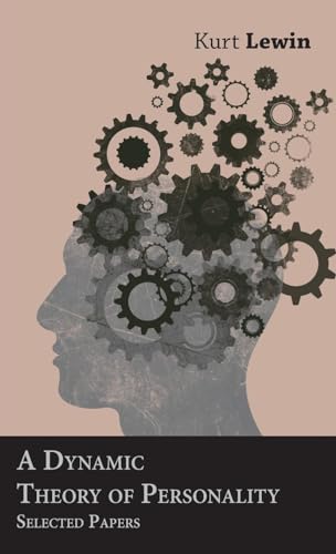 9781406763904: A Dynamic Theory Of Personality - Selected Papers