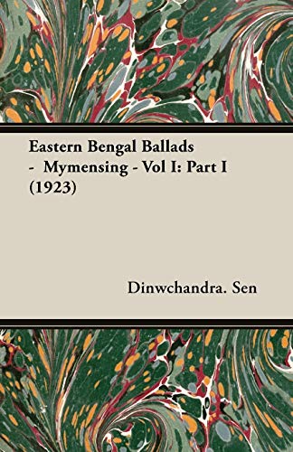 9781406764215: Eastern Bengal Ballads - Mymensing - Vol I: Part I (1923)