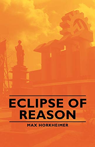 9781406764253: Eclipse of Reason