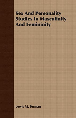 9781406769548: Sex And Personality Studies In Masculinity And Femininity