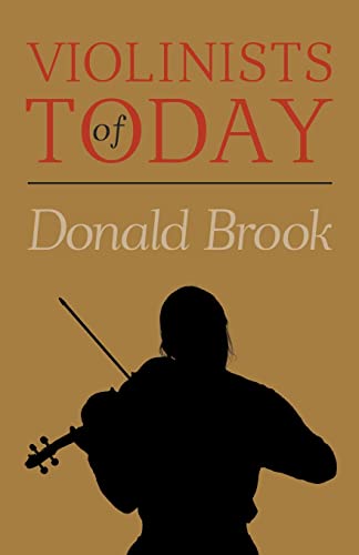 Violinists of Today - Brook, Donald