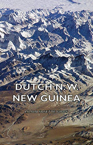 Beispielbild fr Dutch N. W. New Guinea - A Contribution to the Phytogeography and Flora of the Arfak Mountains zum Verkauf von Buchpark