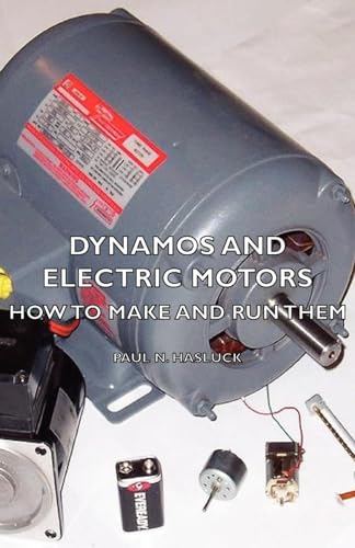 9781406784626: Dynamos and Electric Motors - How to Make and Run Them