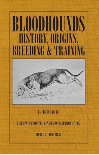 Stock image for Bloodhounds: History - Origins - Breeding - Training for sale by GF Books, Inc.