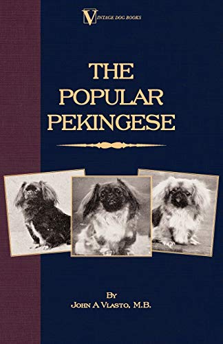 9781406787818: The Popular Pekingese (A Vintage Dog Books Breed Classic)