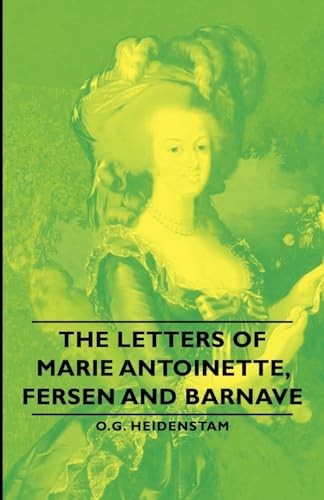 Stock image for The Letters of Marie Antoinette, Fersen and Barnave for sale by Chiron Media