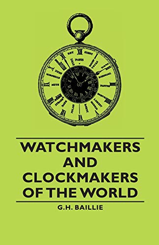 Stock image for Watchmakers and Clockmakers of the World for sale by WorldofBooks