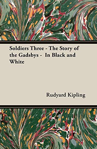 9781406791280: Soldiers Three - The Story of the Gadsbys - In Black and White