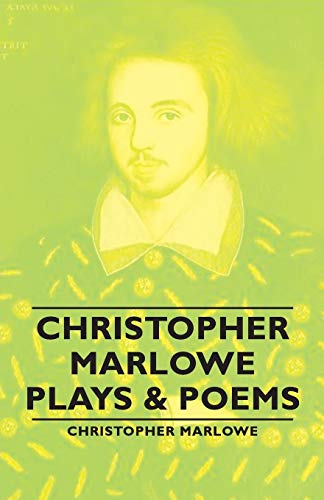 Christopher Marlowe - Plays & Poems (9781406791716) by Marlowe, Christopher