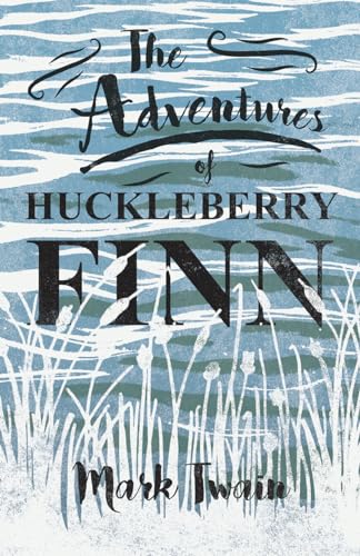 The Adventures of Huckleberry Finn (9781406793284) by Twain, Mark