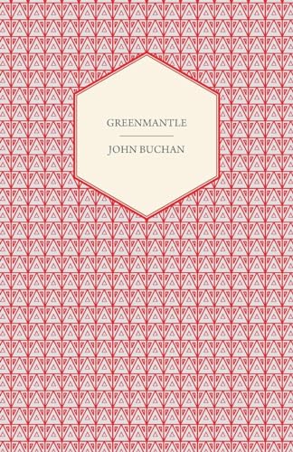 Greenmantle (9781406793369) by Buchan, John