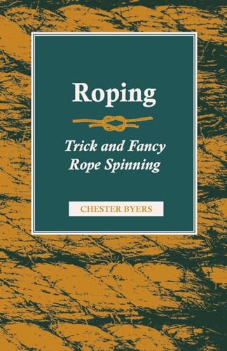 Stock image for Roping Trick and Fancy Rope Spinning for sale by PBShop.store US