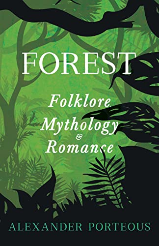 Stock image for Forest Folklore, Mythology and Romance for sale by PBShop.store US