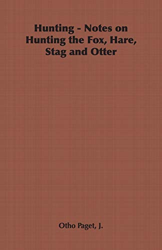 9781406798999: Hunting - Notes on Hunting the Fox, Hare, Stag and Otter