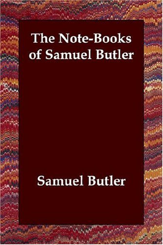 The Note-books of Samuel Butler (9781406800050) by Butler, Samuel