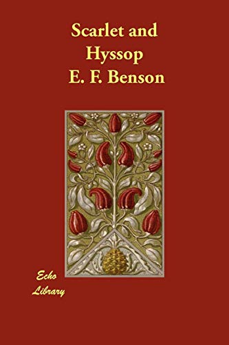Scarlet and Hyssop (9781406800906) by Benson, E. F.