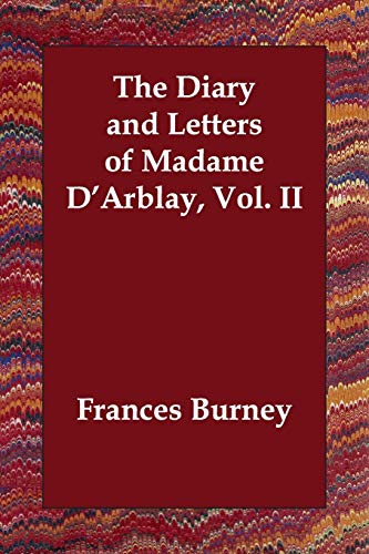 The Diary and Letters of Madame D'arblay (9781406800937) by Burney, Fanny