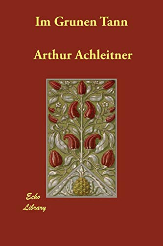 Im Grunen Tann - Arthur Achleitner