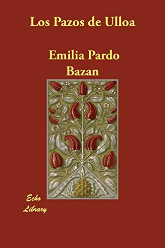 Beispielbild fr Los Pazos de Ulloa (Spanish Edition) [Paperback] [Jul 20, 2006] Bazan, Emilia. zum Verkauf von Book Trader Cafe, LLC