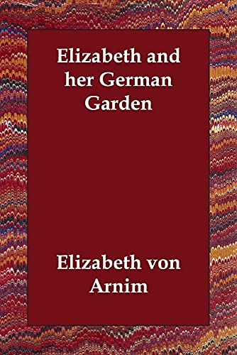 Stock image for Elizabeth and Her German Garden for sale by Irish Booksellers