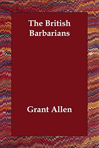 Stock image for The British Barbarians for sale by Discover Books