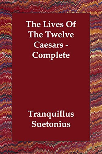 9781406808018: The Lives of the Twelve Caesars Complete