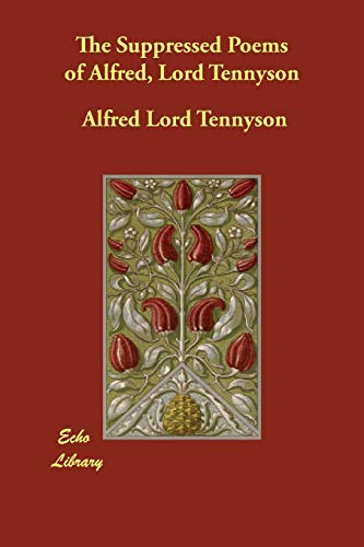 9781406808438: The Suppressed Poems of Alfred, Lord Tennyson