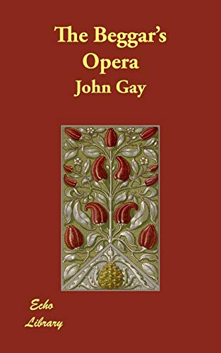 The Beggar's Opera (9781406809206) by Gay, John