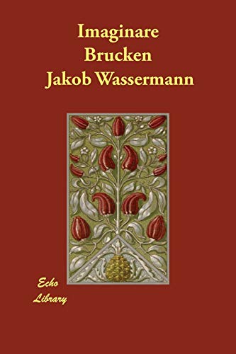 Imaginare Brucken (German Edition) (9781406809480) by Wassermann, Jakob
