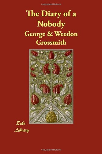 The Diary of a Nobody (9781406810073) by Grossmith, George; Grossmith, Weedon