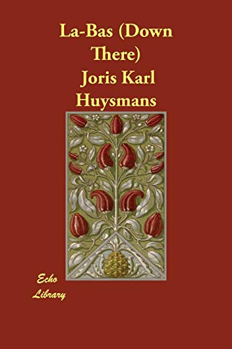 La-bas (Down There) (9781406813760) by Huysmans, J. K.