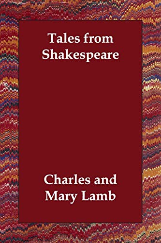 Tales from Shakespeare - Lamb, Charles and Mary