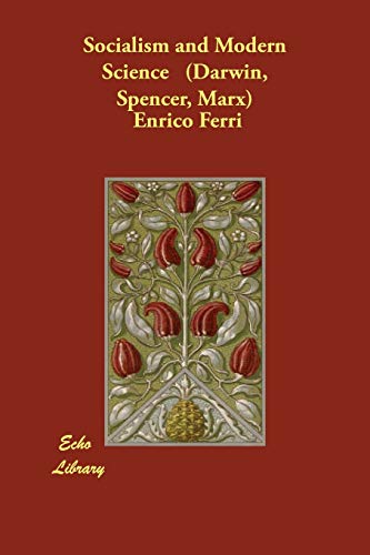 Socialism and Modern Science: Darwin, Spencer, Marx (9781406814194) by Ferri, Enrico; La Monte, R. R.