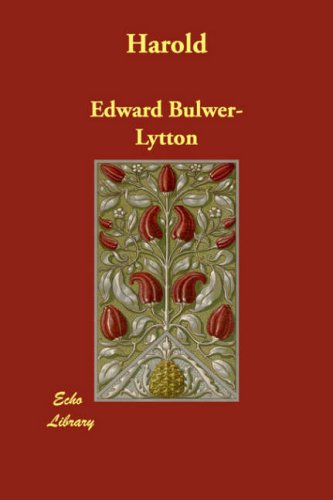 Harold (9781406814958) by Lytton, Edward Bulwer Lytton, Baron
