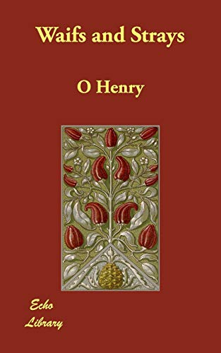 Waifs and Strays (9781406817638) by Henry, O